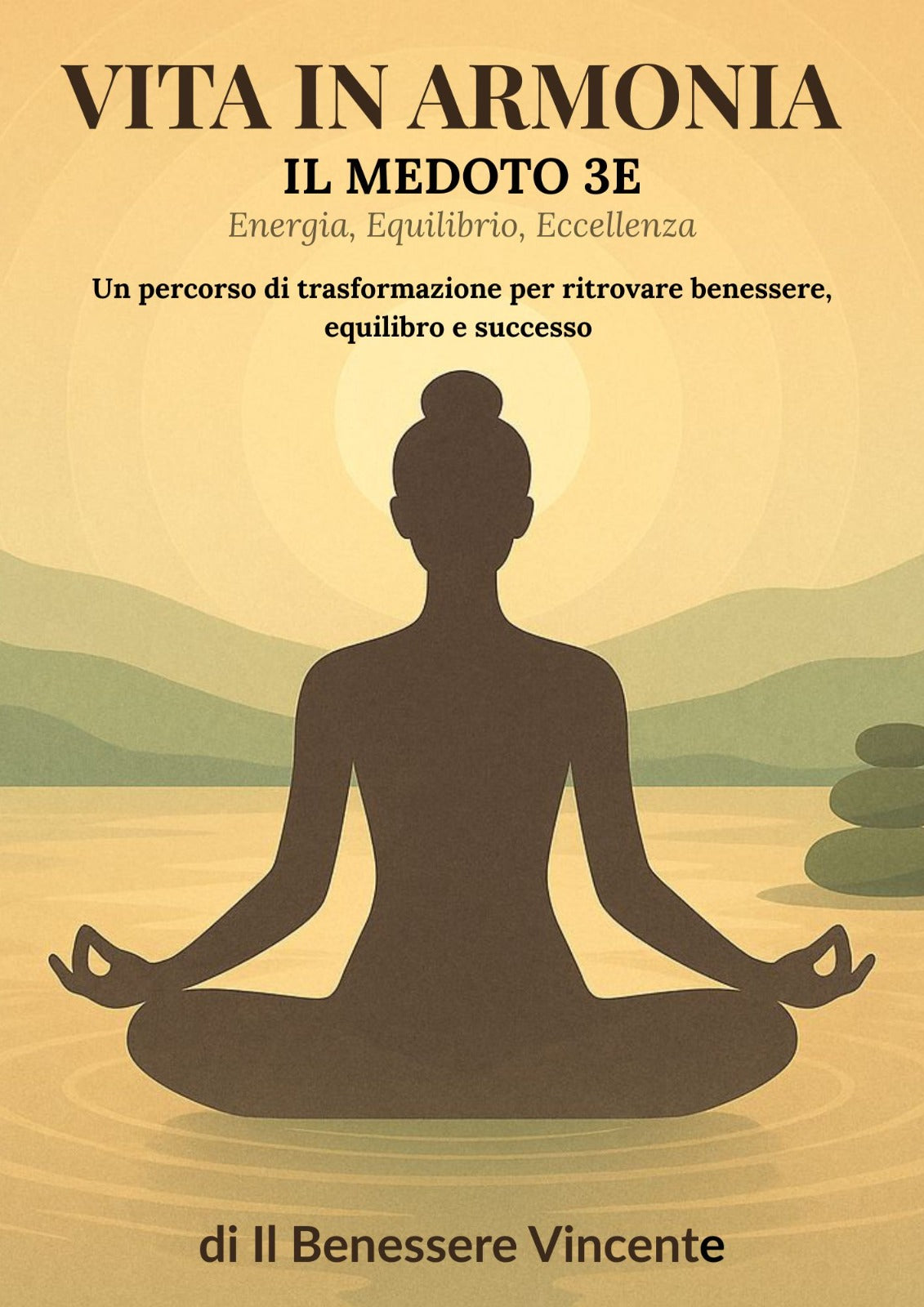 Ebook - Il Metodo 3 E - Vita in Armonia